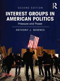 Interest Groups in American Politics ─ Pressure and Power