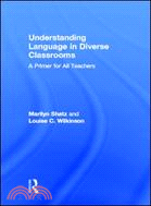 Understanding Language in Diverse Classrooms ─ A Primer for All Teachers