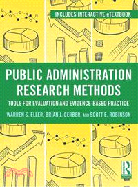 Public Administration Research Methods ─ Tools for Evaluation and Evidence-Based Practice