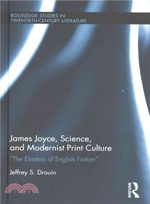 James Joyce, Science, and Modernist Print Culture, 1914-1939