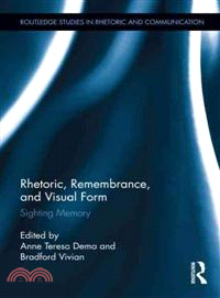 Rhetoric, Remembrance, and Visual Form ─ Sighting Memory