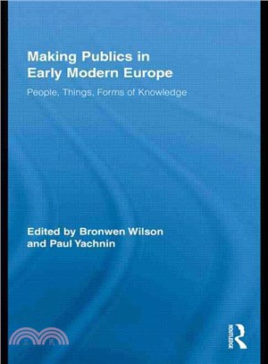 Making Publics in Early Modern Europe