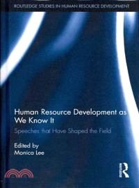 Human Resource Development As We Know It ─ Speeches That Have Shaped the Field