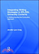 Integrating Writing Strategies in EFL/ESL University Contexts ─ A Writing-Across-the-Curriculum Approach