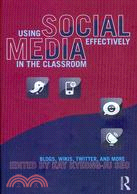 Using Social Media Effectively in the Classroom