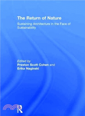 The Return of Nature ─ Sustaining Architecture in the Face of Sustainability