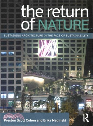 The return of nature :  sustaining architecture in the face of sustainability /