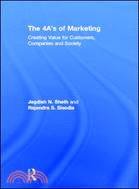 The 4 A's of Marketing：Creating Value for Customer, Company and Society