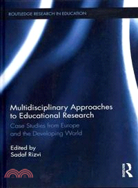 Multidisciplinary Approaches to Educational Research：Case Studies from Europe and the Developing World