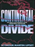 Continental Divide: The Values and Institutions of the United States and Canada