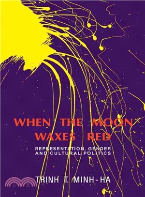 When the Moon Waxes Red ─ Representation, Gender and Cultural Politics