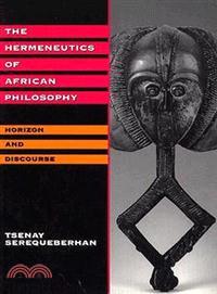 The Hermeneutics of African Philosophy ─ Horizon and Discourse