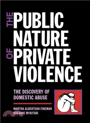 The Public Nature of Private Violence ― The Discovery of Domestic Abuse