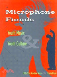 Microphone Fiends ― Youth Music & Youth Culture