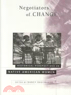 Negotiators of Change ─ Historical Perspectives on Native American Women