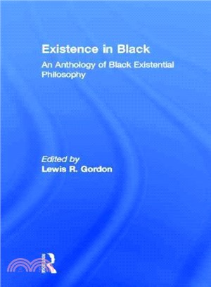 Existence in Black ― An Anthology of Black Existential Philosophy