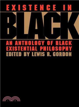 Existence in Black ─ An Anthology of Black Existential Philosophy