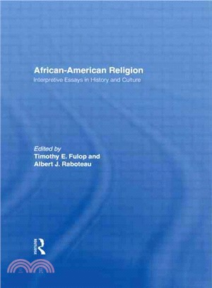 African American Religion ― Interpretive Essays in History and Culture