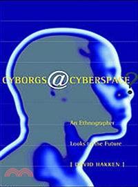 Cyborgs@cyberspace?