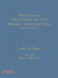 Harold Cruse's the Crisis of the Negro Intellectual ─ Reconsidered