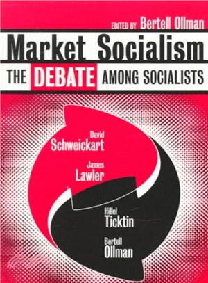 Market Socialism ─ The Debate Among Socialists