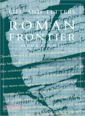 Life and Letters on the Roman Frontier ─ Vindolanda and Its People