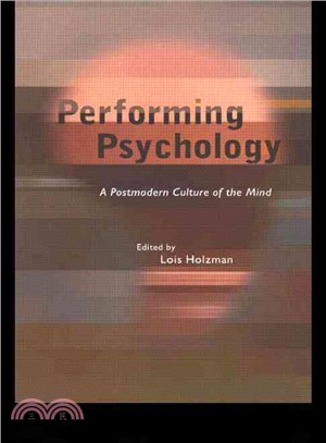 Performing Psychology ― A Postmodern Culture of the Mind