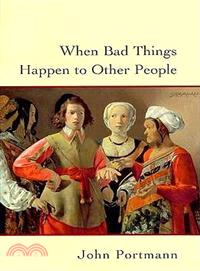 When Bad Things Happen to Other People