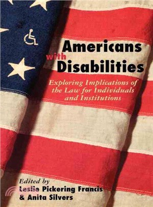 Americans With Disabilities: Exploring Implications of the Law for Individuals and Institutions