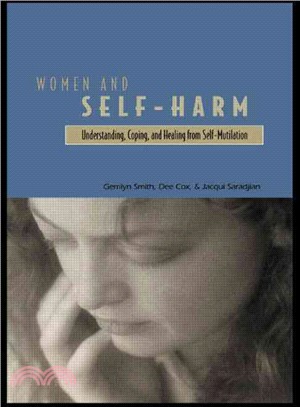 Women and Self-Harm ― Understanding, Coping, and Healing from Self-Mutilation