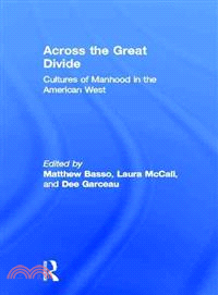 Across the Great Divide: Cultures of Manhood in the American West