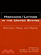 Hispanics/Latinos in the United States: Ethnicity, Race, and Rights