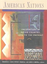 American Nations ─ Encounters in Indian Country, 1850 to the Present