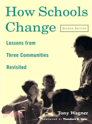 How Schools Change — Lessons from Three Communities