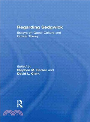 Regarding Sedgwick ― Essays on Queer Culture and Critical Theory