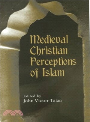 Medieval Christian Perceptions of Islam