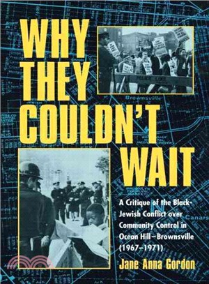 Why They Couldn't Wait ― A Critique of the Black-Jewish Conflict over Community Control in Ocean Hill-Brownsville