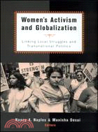 Women's Activism and Globalization ─ Linking Local Struggles and Transnational Politics