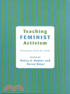 Teaching Feminist Activism: Strategies from the Field