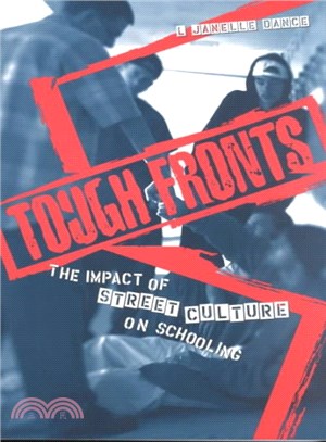 Tough Fronts ─ The Impact of Street Culture on Schooling