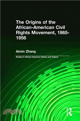 The Origins of African American Civil Rights Movement, 1865-1956