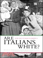 Are Italians White? ─ How Race Is Made in America
