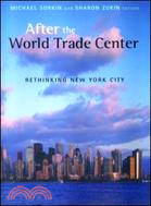 After the World Trade Center—Rethinking New York City