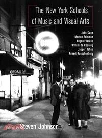 The New York Schools of Music and Visual Arts ─ John Cage, Morton Feldman, Edgard Varese, Willem De Kooning, Jasper Johns, Robert Rauschenberg