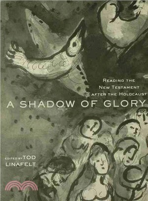 A Shadow of Glory ─ Reading the New Testament After the Holocaust