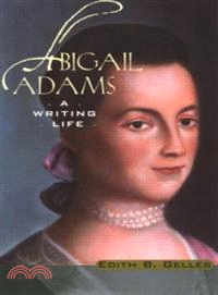 Abigail Adams ─ A Writing Life