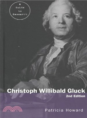 Christoph Willibald Gluck ― A Guide to Research