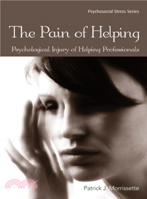 The Pain of Helping ─ Psychological Injury of Helping Professionals