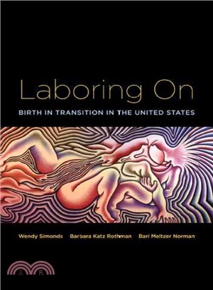 Laboring On ─ Birth in Transition in the United States