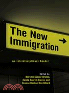 The New Immigration ─ An Interdisciplinary Reader